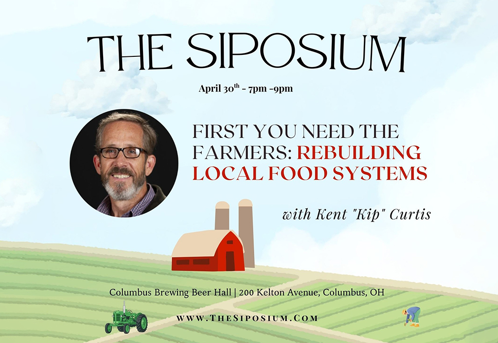 The Siposium - First You Need the Farmers: Rebuilding Local Food Systems